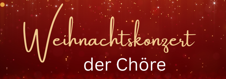 Weihnachtskonzert der Chöre